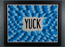 Load image into Gallery viewer, YUCK