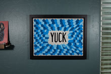 Load image into Gallery viewer, YUCK